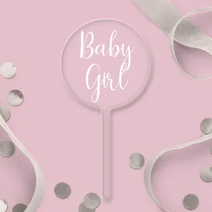 Baby Girl Clear Acrylic Paddle Topper - White Wording